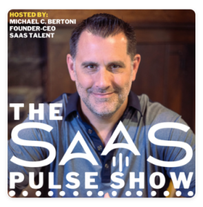 Cover art for the SaaS Pulse Show podcast with title and and image of Micheal Bertoni